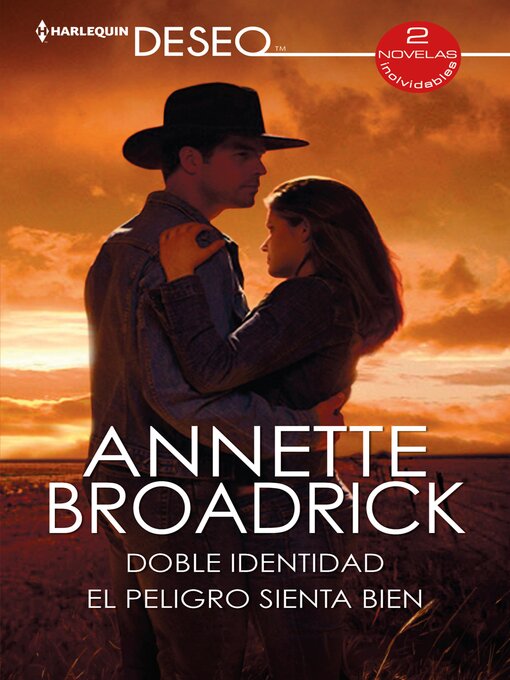 Title details for Doble identidad--El peligro sienta bien by Annette Broadrick - Available